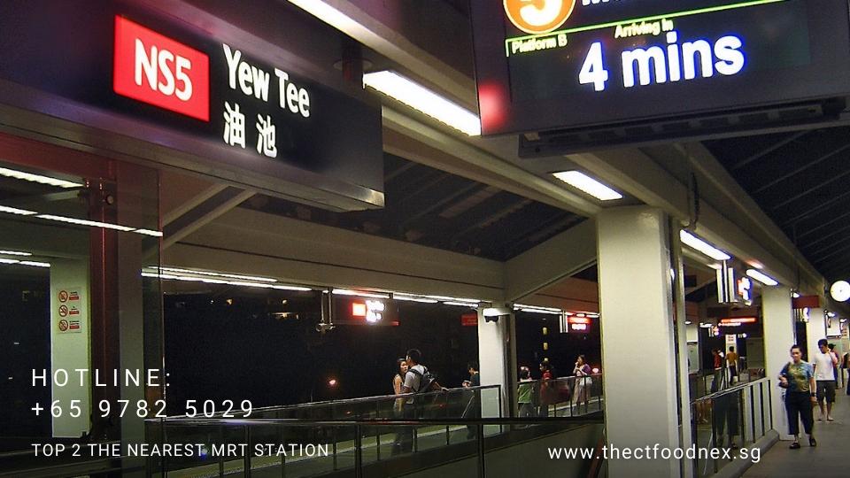 Yew Tee MRT Station is close to CT Foodnex Factory